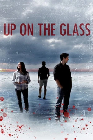 Up On The Glass afiş