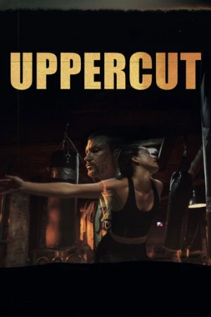 Uppercut (2021) izle