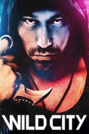 Vahşi Şehir (2015) izle