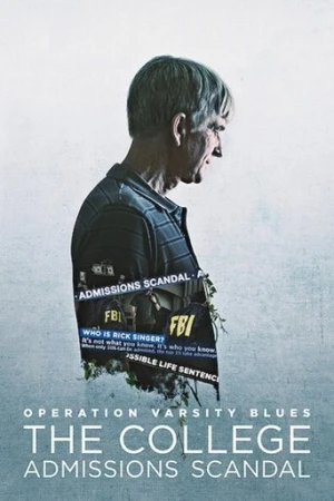 Varsity Blues: Üniversiteye Kabul Skandalı (2021) izle