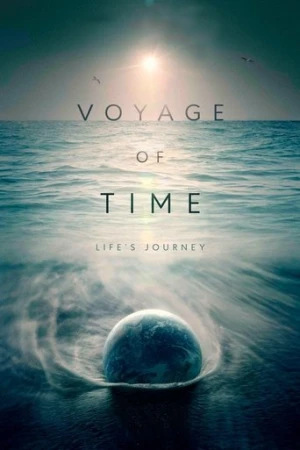 Voyage of Time: Life's Journey (2017) izle