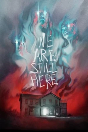 We Are Still Here (2015) izle