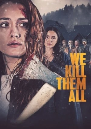 We Kill Them All afiş