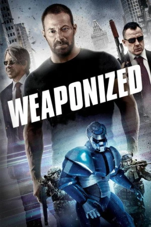 Weaponized (2016) izle