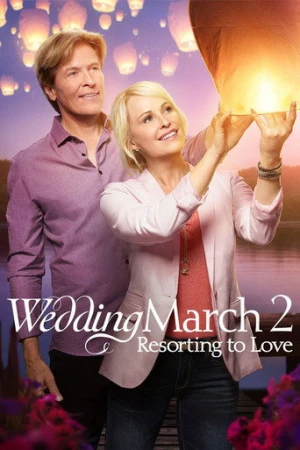 Wedding March 2: Resorting to Love (2017) izle