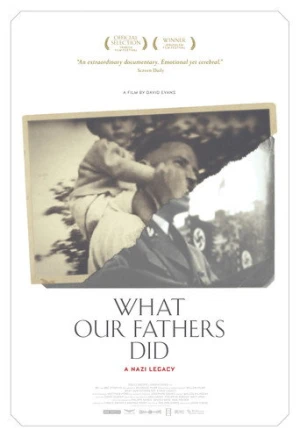 What Our Fathers Did: A Nazi Legacy afiş