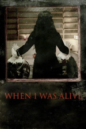 When I Was Alive (2014) izle