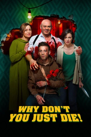 Why Don't You Just Die! (2018) izle