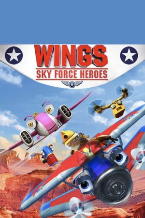 Wings: Sky Force Heroes (2014) izle