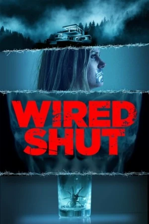 Wired Shut (2021) izle