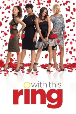 With This Ring (2015) izle