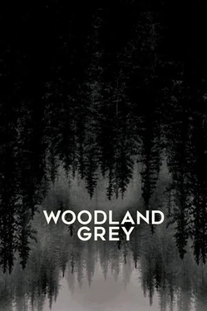 Woodland Grey (2022) izle