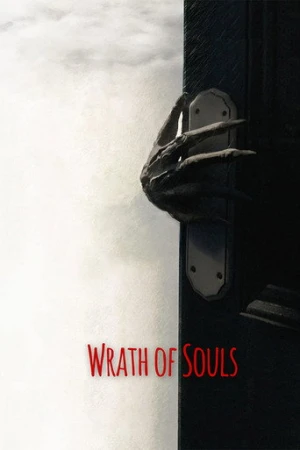 Wrath of Souls (2020) izle