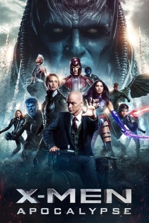 X-Men: Apocalypse (2016) izle