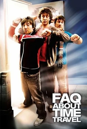 Zaman Yolculuğu Hakkında Sıkça Sorulan Sorular (2009) izle